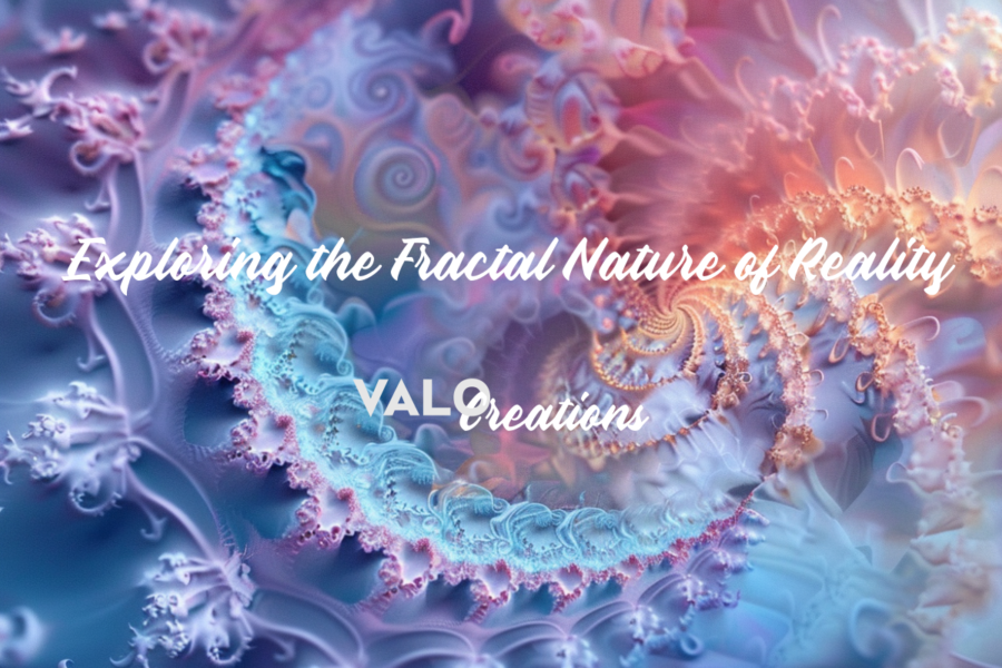 Exploring the Fractal Nature of Reality