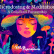 Microdosing & Meditation: A Conscious Partnership
