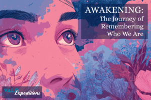 Awakening: The Journey of Remembering Who We Are