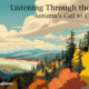 Listening Through the Veil: Autumn’s Call to Connect