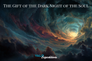 The Gift of the Dark Night of the Soul
