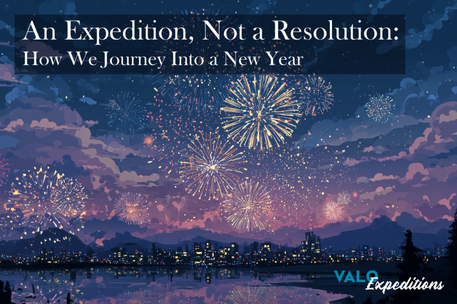 An Expedition, Not a Resolution: How We Journey Into a New Year